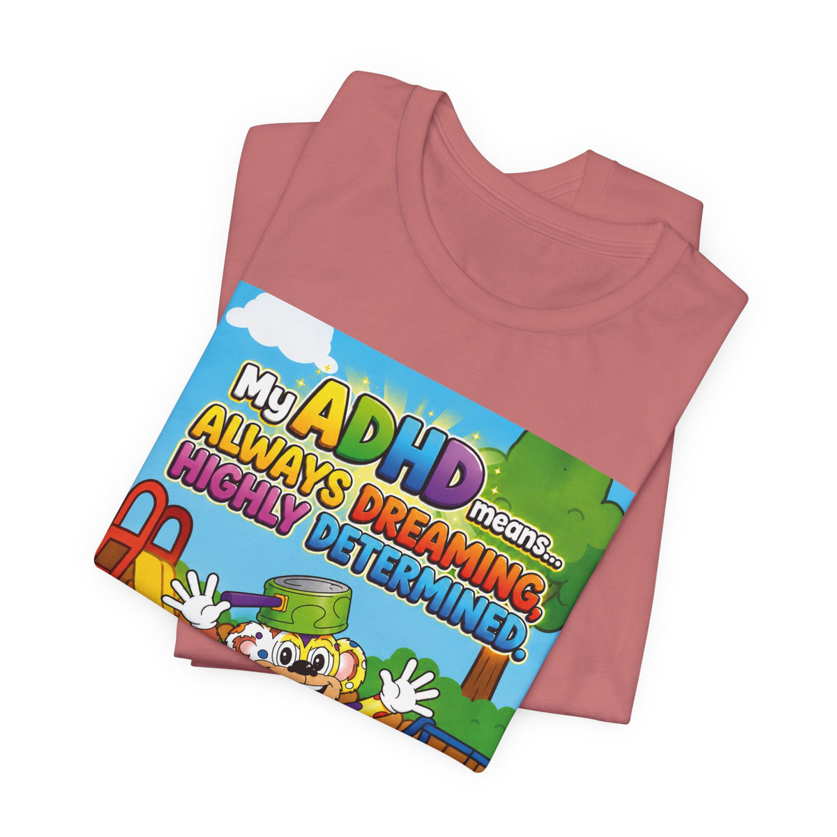 Potz™ Unisex Jersey Short Sleeve Tee – "My ADHD Means Always Dreaming, Highly Determined" Graphic Tee | Smile Universe Collection