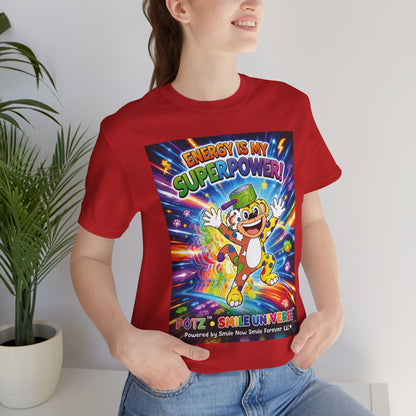 Potz™ Unisex Jersey Short Sleeve Tee – "Energy is My Superpower!" Graphic Tee | Smile Universe Collection