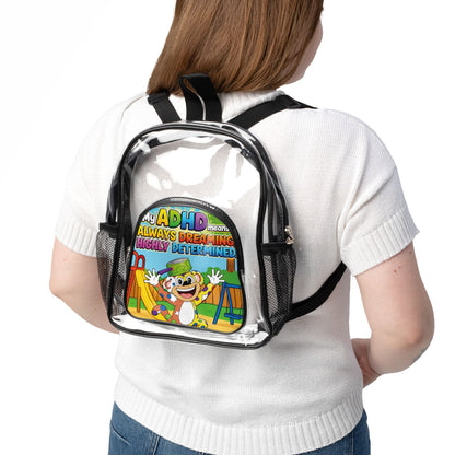 Potz™ Clear Stadium Backpack – "My ADHD Means Always Dreaming, Highly Determined" Graphic Backpack | Smile Universe Collection