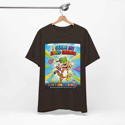 Potz™ Unisex Jersey Short Sleeve Tee – "I Guide My ADHD Energy!" Graphic Tee | Smile Universe Collection