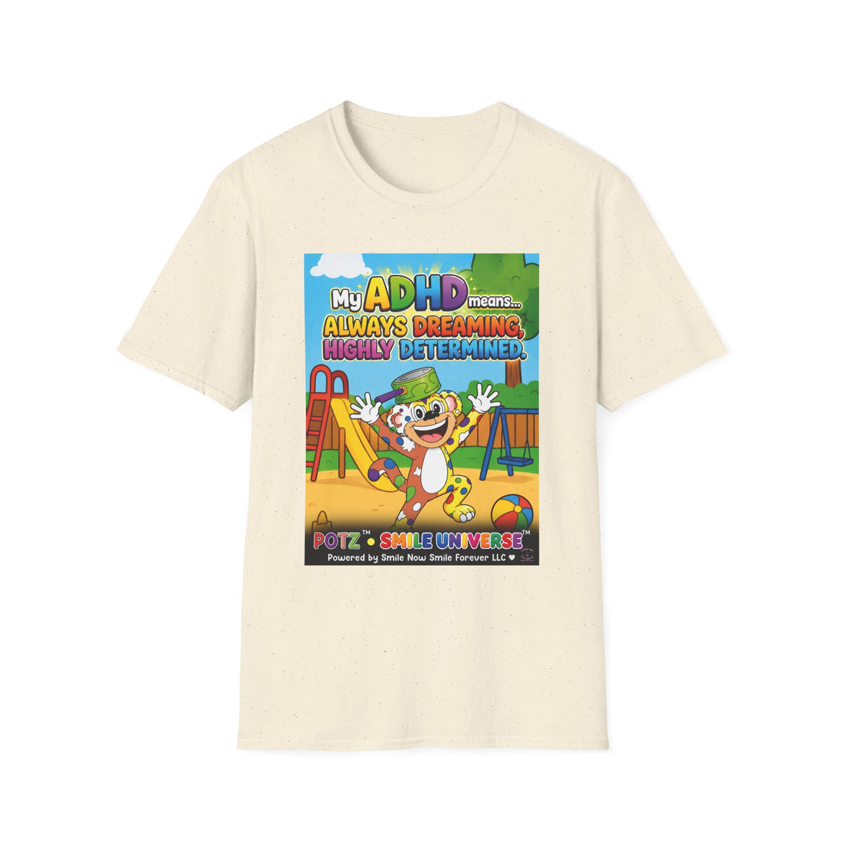 Potz™ Unisex Softstyle T-Shirt – "My ADHD Means Always Dreaming, Highly Determined" Graphic Tee | Smile Universe Collection
