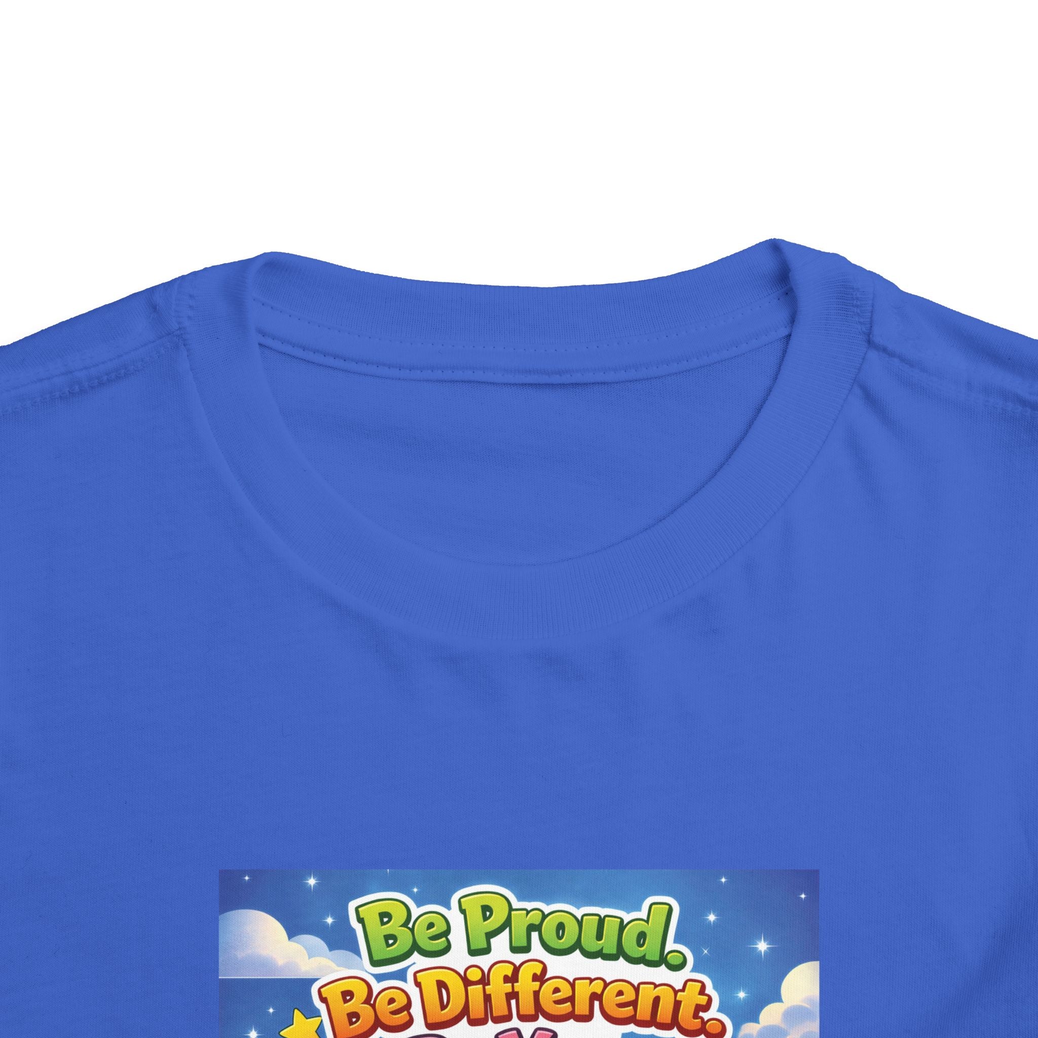 TuBz™ "Be Proud. Be Different. Be You." Toddler T- Shirt - Inspirational Kids Tee