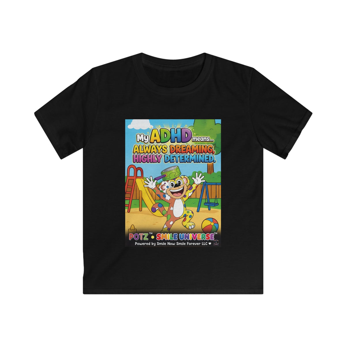 Potz™ Kids Softstyle Tee – "My ADHD Means Always Dreaming, Highly Determined" Graphic Tee | Smile Universe Collection