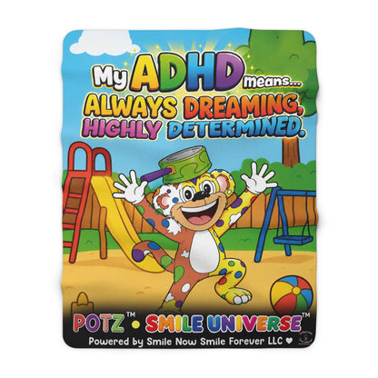 Potz™ Sherpa Fleece Blanket – "My ADHD Means Always Dreaming, Highly Determined" Graphic Throw | Smile Universe Collection