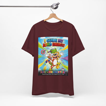 Potz™ Unisex Jersey Short Sleeve Tee – "I Guide My ADHD Energy!" Graphic Tee | Smile Universe Collection