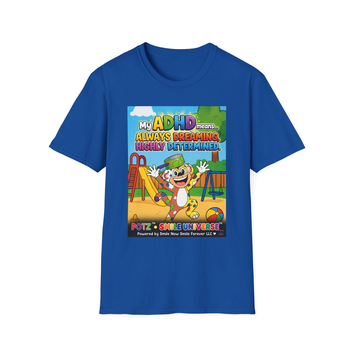 Potz™ Unisex Softstyle T-Shirt – "My ADHD Means Always Dreaming, Highly Determined" Graphic Tee | Smile Universe Collection