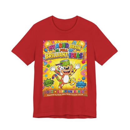 Potz™ Unisex Jersey Short Sleeve Tee – "My ADHD Brain is Full of Brilliant Ideas!" Graphic Tee | Smile Universe Collection