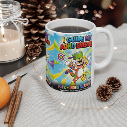 Potz™ Ceramic Mug – "I Guide My ADHD Energy!" Graphic Coffee Mug | Smile Universe Collection