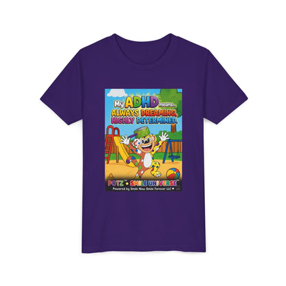 Potz™ Youth Short Sleeve Tee – "My ADHD Means Always Dreaming, Highly Determined" Graphic Tee | Smile Universe Collection