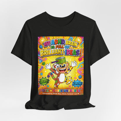 Potz™ Unisex Jersey Short Sleeve Tee – "My ADHD Brain is Full of Brilliant Ideas!" Graphic Tee | Smile Universe Collection