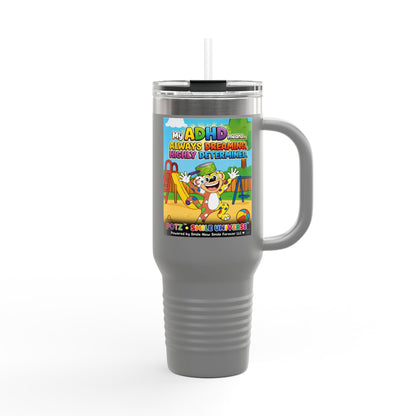 Potz™ Insulated Travel Mug 40oz – "My ADHD Means Always Dreaming, Highly Determined" Graphic Tumbler | Smile Universe Collection