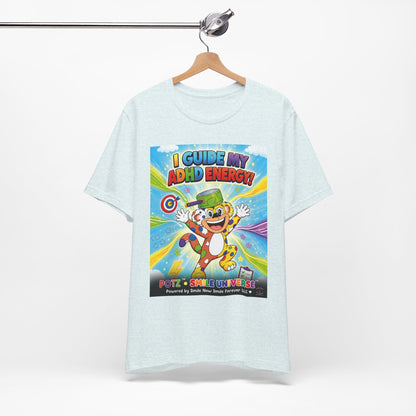 Potz™ Unisex Jersey Short Sleeve Tee – "I Guide My ADHD Energy!" Graphic Tee | Smile Universe Collection