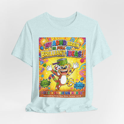 Potz™ Unisex Jersey Short Sleeve Tee – "My ADHD Brain is Full of Brilliant Ideas!" Graphic Tee | Smile Universe Collection