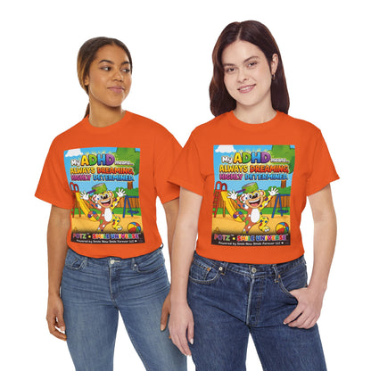 Potz™ Unisex Heavy Cotton™ Tee – "My ADHD Means Always Dreaming, Highly Determined" Graphic Tee | Smile Universe Collection