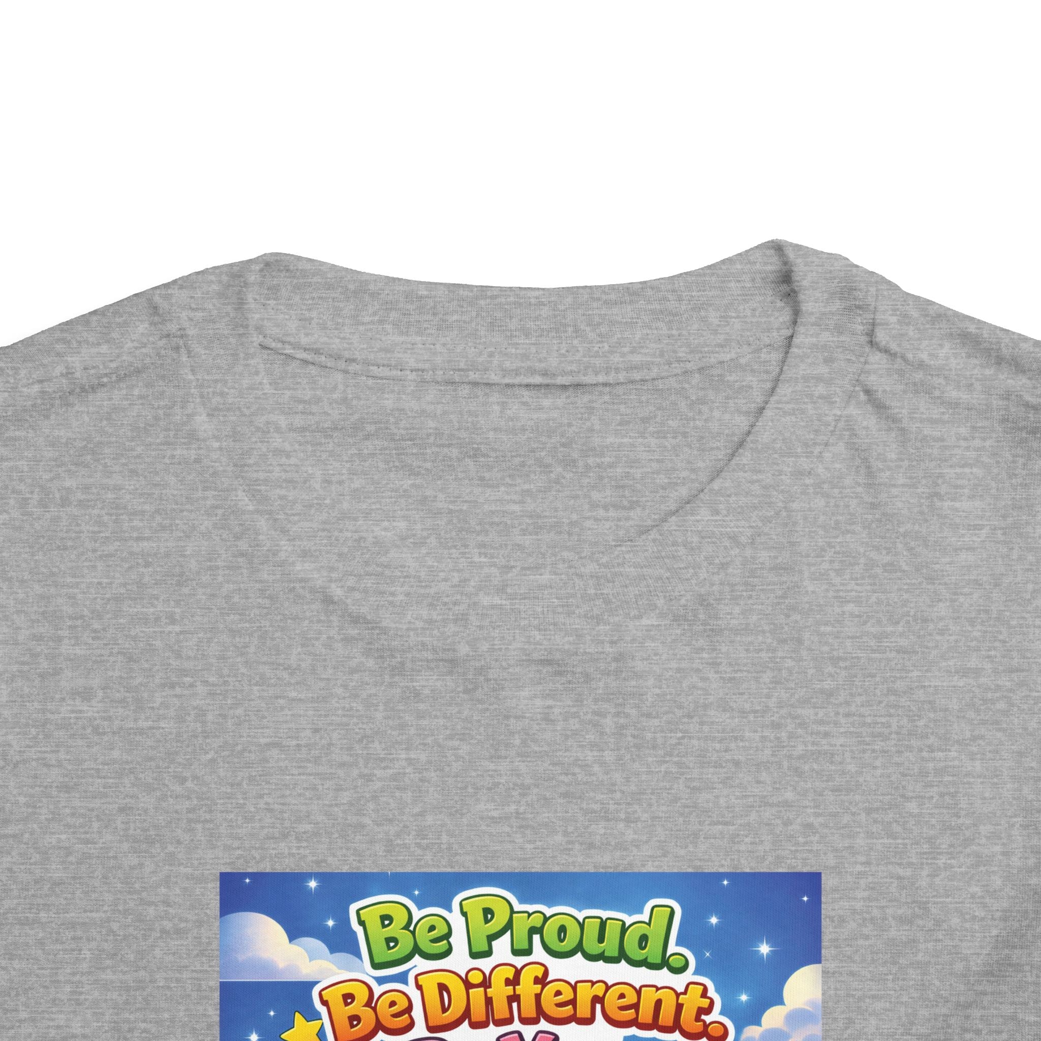TuBz™ "Be Proud. Be Different. Be You." Toddler T- Shirt - Inspirational Kids Tee