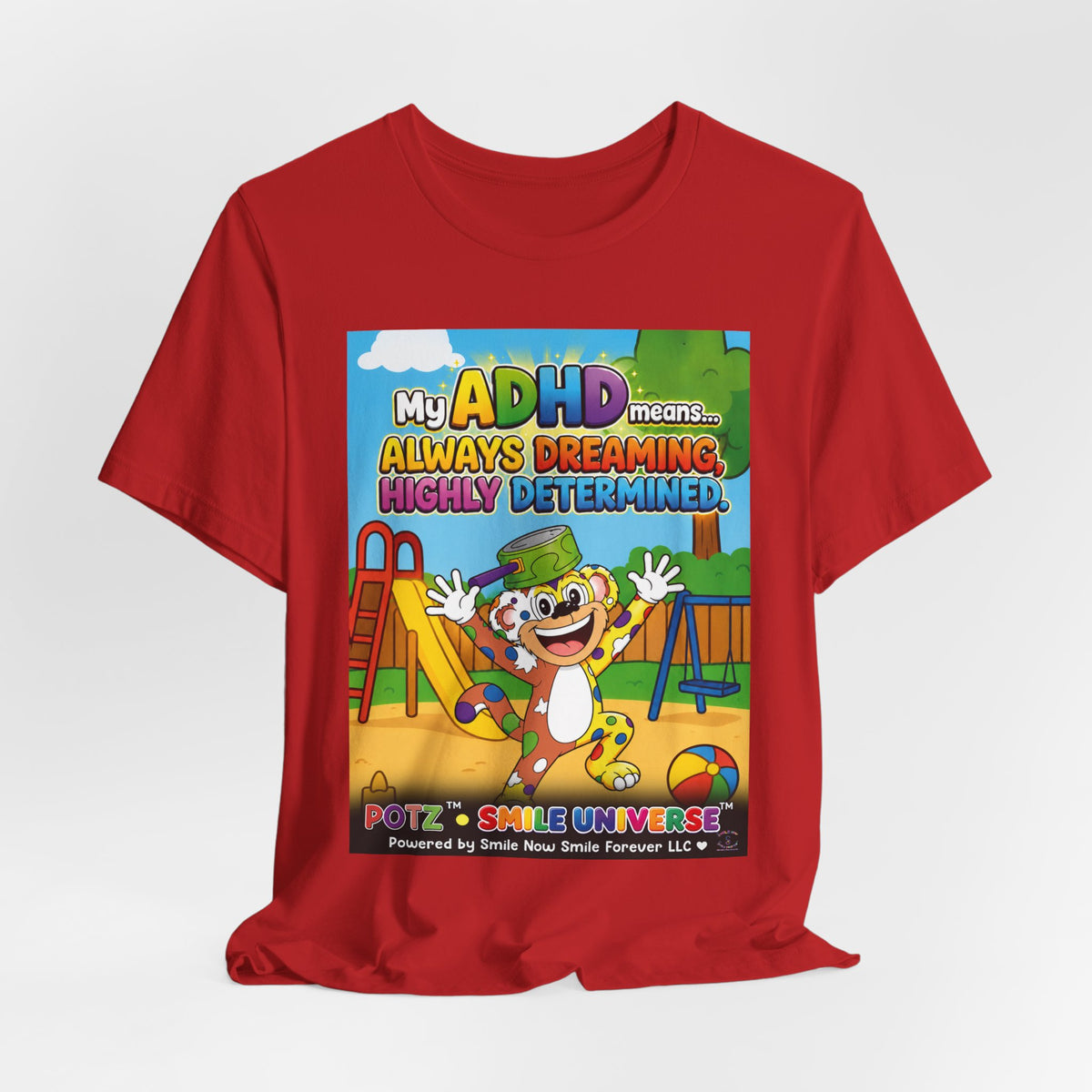 Potz™ Unisex Jersey Short Sleeve Tee – "My ADHD Means Always Dreaming, Highly Determined" Graphic Tee | Smile Universe Collection
