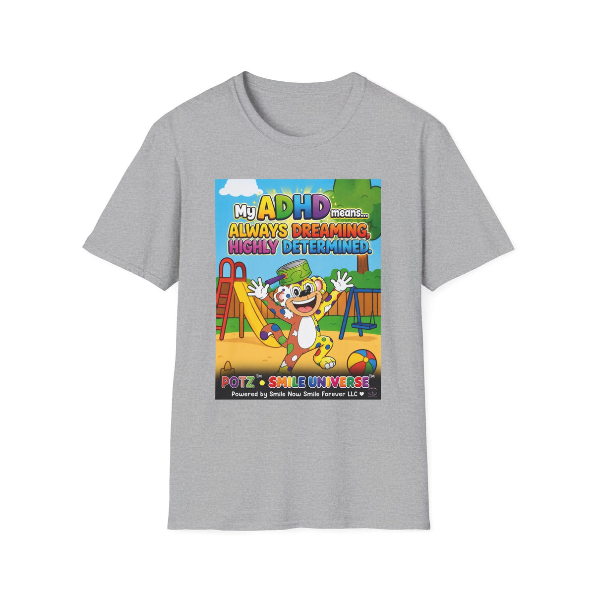 Potz™ Unisex Softstyle T-Shirt – "My ADHD Means Always Dreaming, Highly Determined" Graphic Tee | Smile Universe Collection