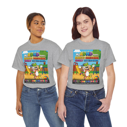 Potz™ Unisex Heavy Cotton™ Tee – "My ADHD Means Always Dreaming, Highly Determined" Graphic Tee | Smile Universe Collection