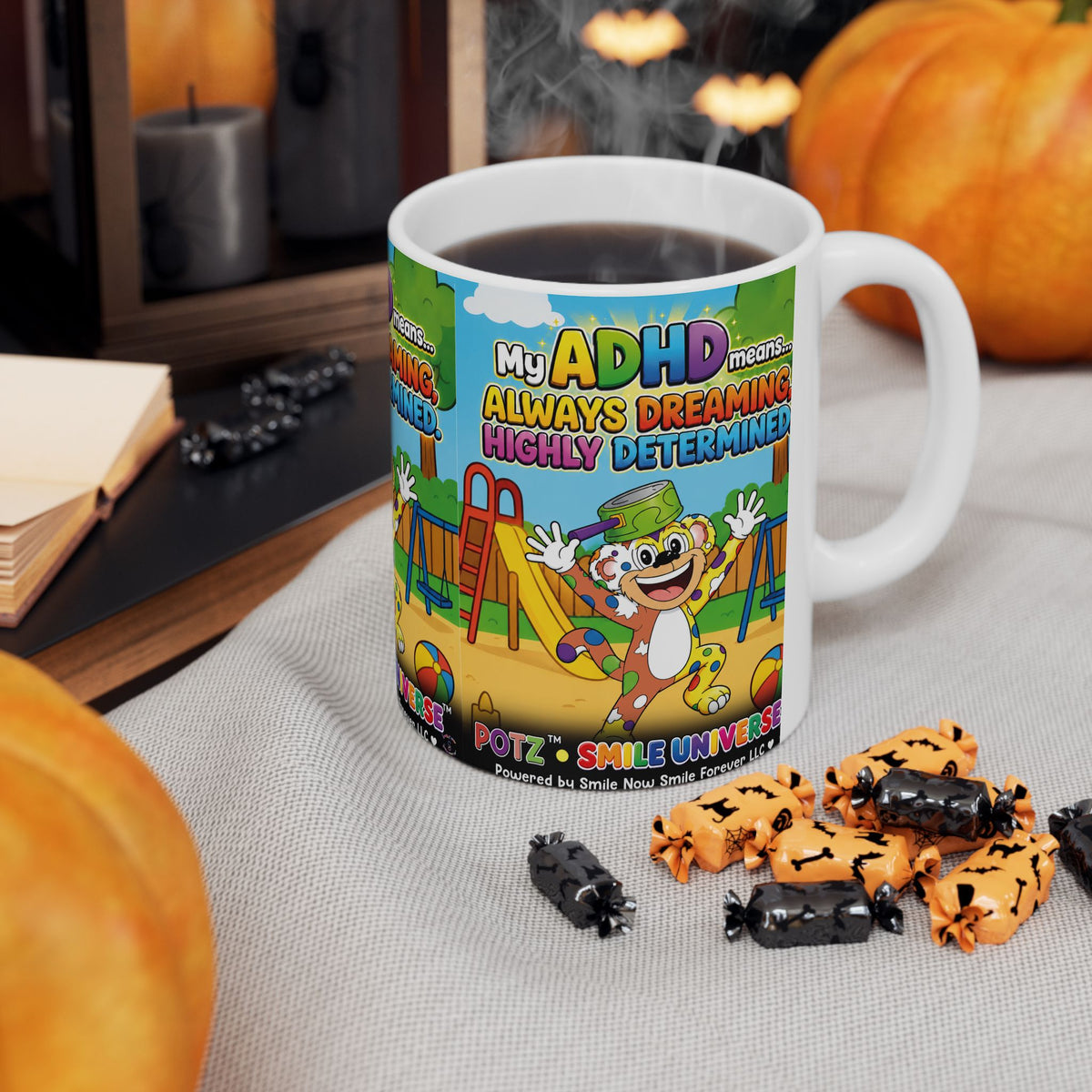 Potz™ Ceramic Mug (11oz, 15oz)– "My ADHD Means Always Dreaming, Highly Determined" Graphic Coffee Mug | Smile Universe Collection