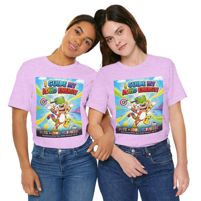 Potz™ Unisex Jersey Short Sleeve Tee – "I Guide My ADHD Energy!" Graphic Tee | Smile Universe Collection