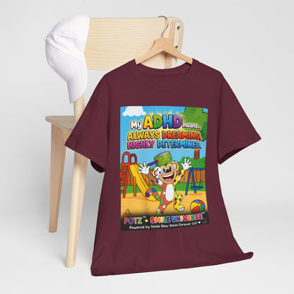 Potz™ Unisex Heavy Cotton™ Tee – "My ADHD Means Always Dreaming, Highly Determined" Graphic Tee | Smile Universe Collection
