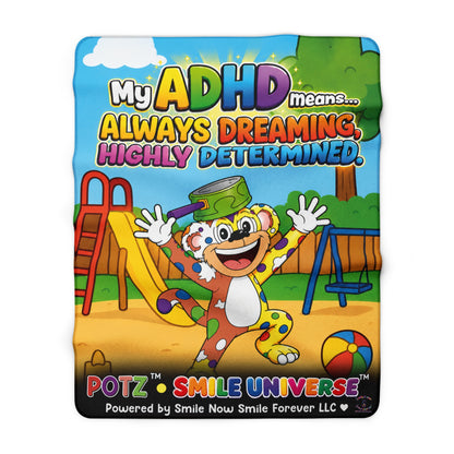 Potz™ Sherpa Fleece Blanket – "My ADHD Means Always Dreaming, Highly Determined" Graphic Throw | Smile Universe Collection