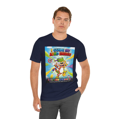 Potz™ Unisex Jersey Short Sleeve Tee – "I Guide My ADHD Energy!" Graphic Tee | Smile Universe Collection