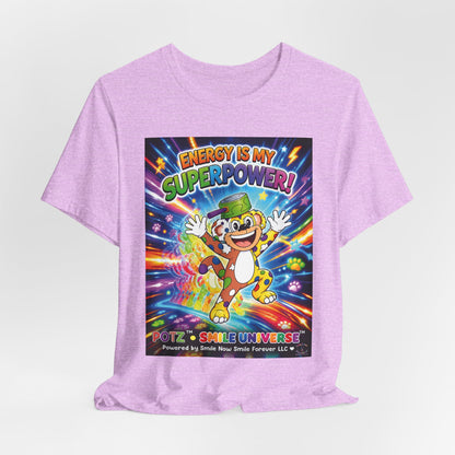 Potz™ Unisex Jersey Short Sleeve Tee – "Energy is My Superpower!" Graphic Tee | Smile Universe Collection