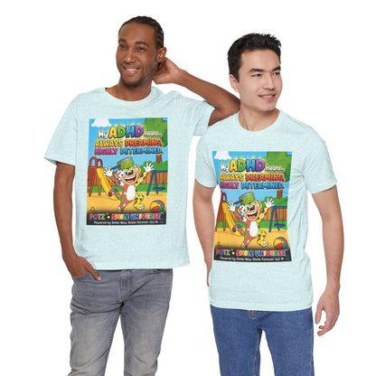 Potz™ Unisex Jersey Short Sleeve Tee – "My ADHD Means Always Dreaming, Highly Determined" Graphic Tee | Smile Universe Collection