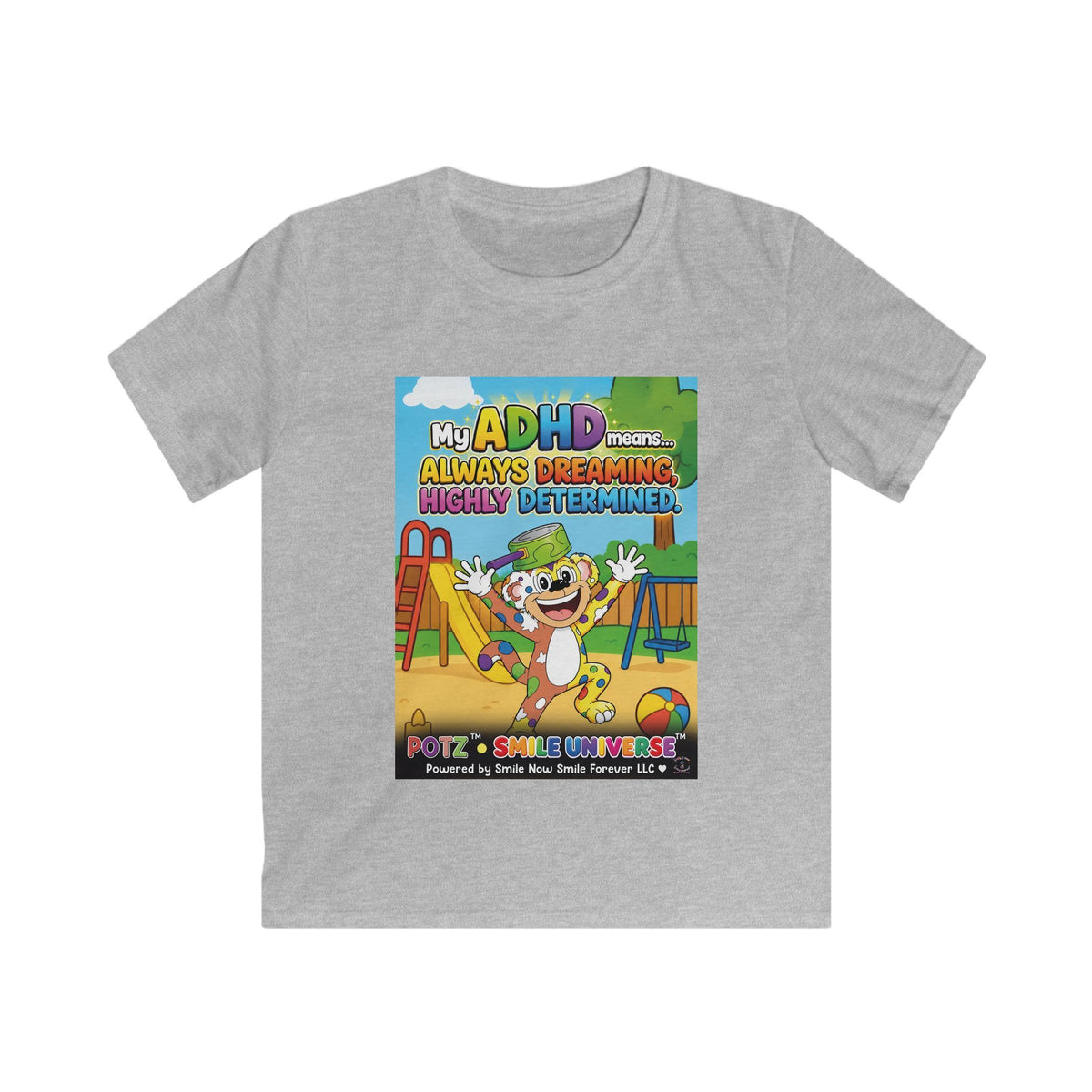 Potz™ Kids Softstyle Tee – "My ADHD Means Always Dreaming, Highly Determined" Graphic Tee | Smile Universe Collection
