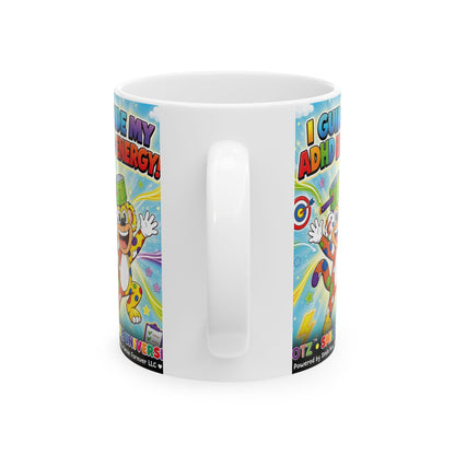 Potz™ Ceramic Mug – "I Guide My ADHD Energy!" Graphic Coffee Mug | Smile Universe Collection