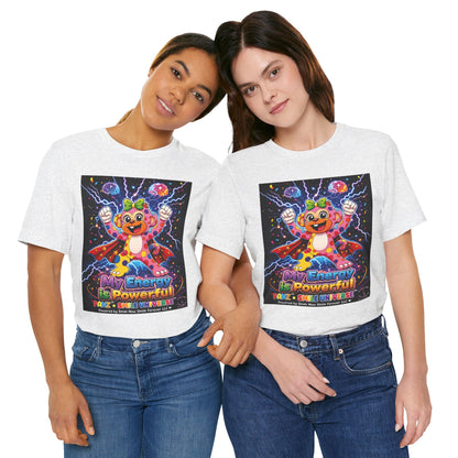 Panz™ Unisex Jersey Short Sleeve Tee For Adult– "My Energy is Powerful" Graphic Tee | Smile Universe Collection