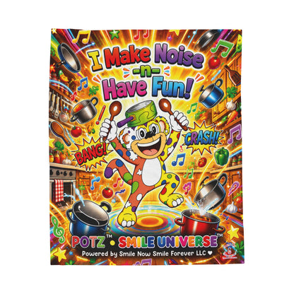 Potz™ Velveteen Plush Blanket – "I Make Noise -n- Have Fun!" Graphic Throw | Smile Universe Collection