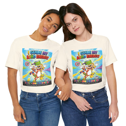 Potz™ Unisex Jersey Short Sleeve Tee – "I Guide My ADHD Energy!" Graphic Tee | Smile Universe Collection