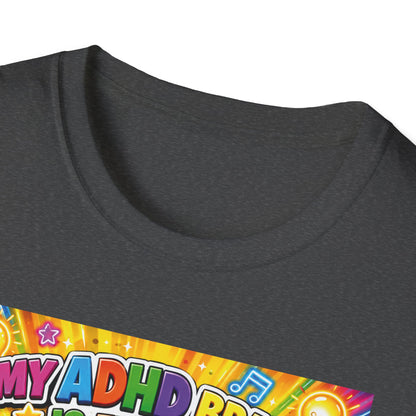 Potz™ Unisex Softstyle T-Shirt – "My ADHD Brain is Full of Brilliant Ideas!" Graphic Tee | Smile Universe Collection