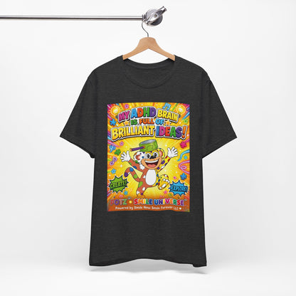 Potz™ Unisex Jersey Short Sleeve Tee – "My ADHD Brain is Full of Brilliant Ideas!" Graphic Tee | Smile Universe Collection