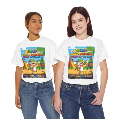 Potz™ Unisex Heavy Cotton™ Tee – "My ADHD Means Always Dreaming, Highly Determined" Graphic Tee | Smile Universe Collection