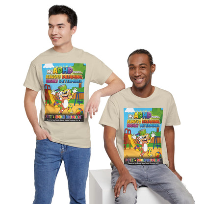 Potz™ Unisex Heavy Cotton™ Tee – "My ADHD Means Always Dreaming, Highly Determined" Graphic Tee | Smile Universe Collection
