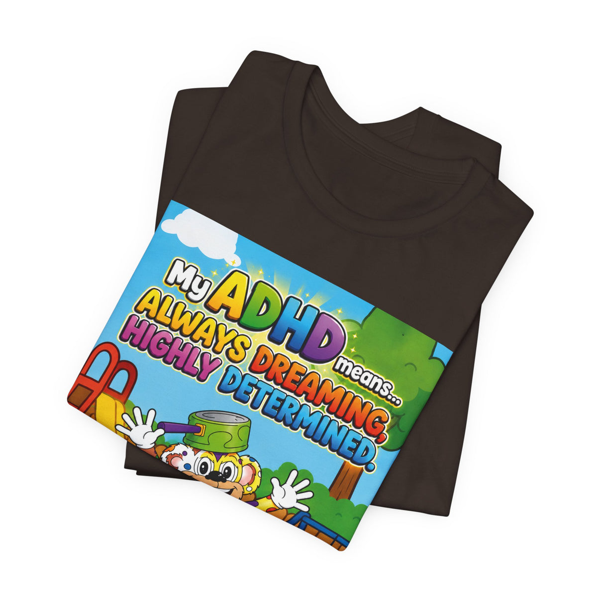 Potz™ Unisex Jersey Short Sleeve Tee – "My ADHD Means Always Dreaming, Highly Determined" Graphic Tee | Smile Universe Collection