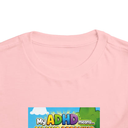 Potz™ Toddler Short Sleeve Tee – "My ADHD Means Always Dreaming, Highly Determined" Graphic Tee | Smile Universe Collection