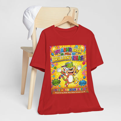 Potz™ Unisex Jersey Short Sleeve Tee – "My ADHD Brain is Full of Brilliant Ideas!" Graphic Tee | Smile Universe Collection