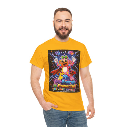 Panz™ Unisex Heavy Cotton™ Tee For Adult – "My Energy is Powerful" Graphic Tee | Smile Universe Collection