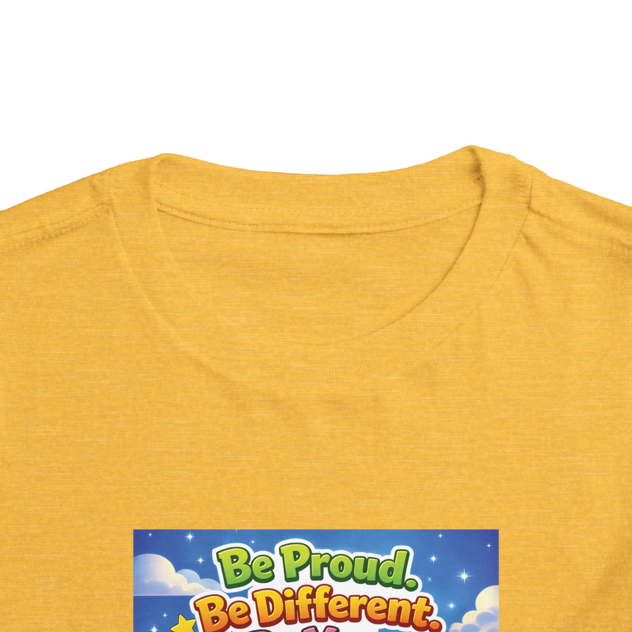 TuBz™ "Be Proud. Be Different. Be You." Toddler T- Shirt - Inspirational Kids Tee