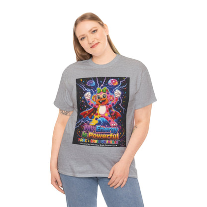 Panz™ Unisex Heavy Cotton™ Tee For Adult – "My Energy is Powerful" Graphic Tee | Smile Universe Collection