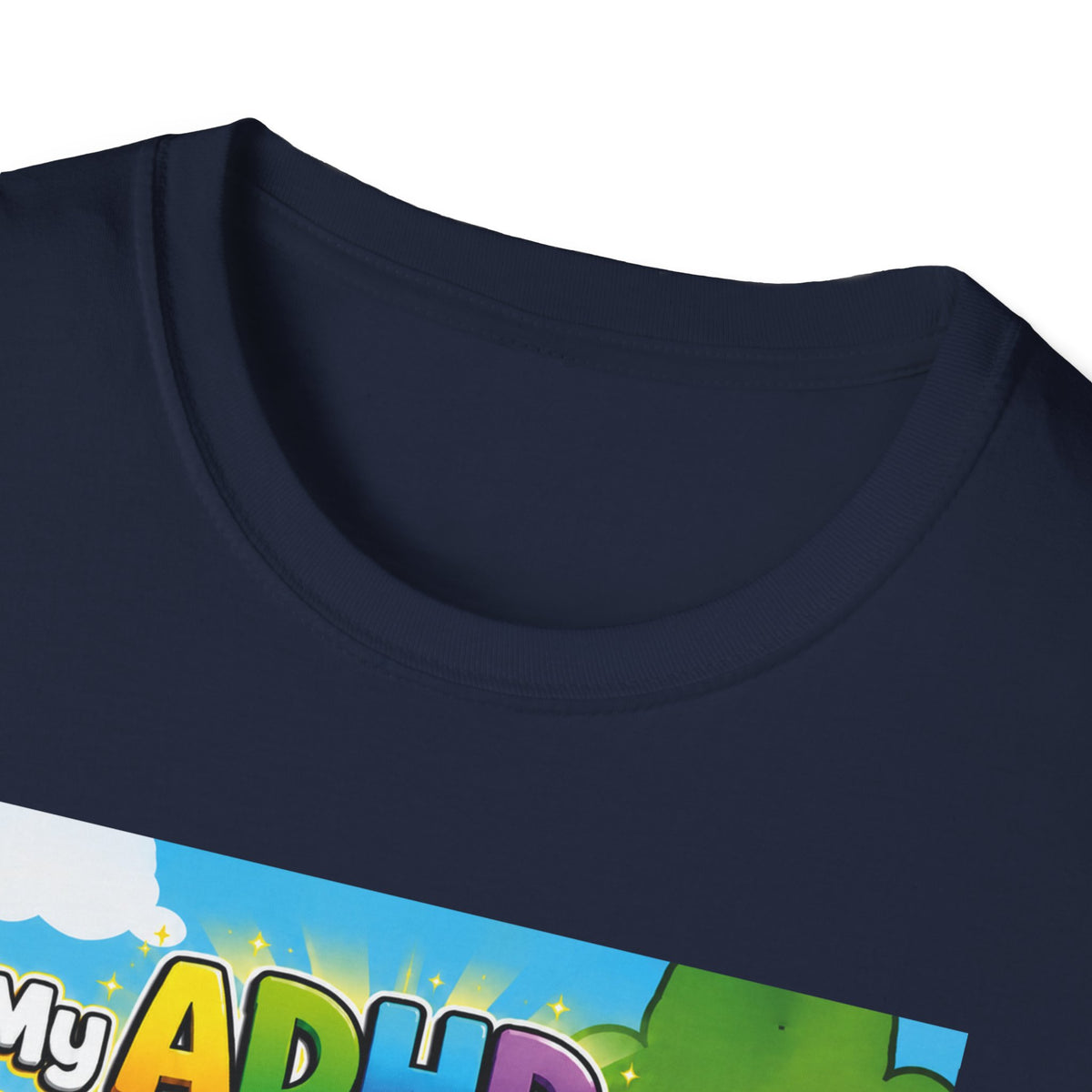 Potz™ Unisex Softstyle T-Shirt – "My ADHD Means Always Dreaming, Highly Determined" Graphic Tee | Smile Universe Collection