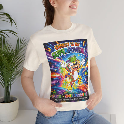 Potz™ Unisex Jersey Short Sleeve Tee – "Energy is My Superpower!" Graphic Tee | Smile Universe Collection