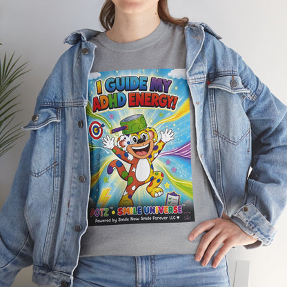 Potz™ Unisex Heavy Cotton™ Tee – "I Guide My ADHD Energy!" Graphic Tee | Smile Universe Collection