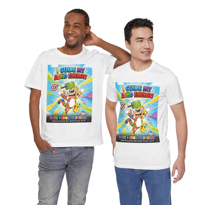 Potz™ Unisex Jersey Short Sleeve Tee – "I Guide My ADHD Energy!" Graphic Tee | Smile Universe Collection