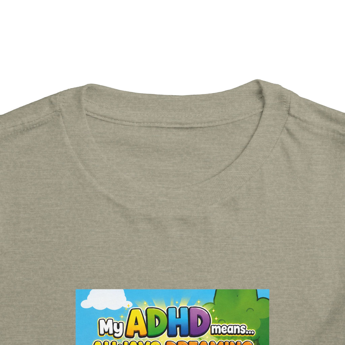 Potz™ Toddler Short Sleeve Tee – "My ADHD Means Always Dreaming, Highly Determined" Graphic Tee | Smile Universe Collection