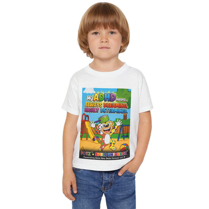 Potz™ Heavy Cotton™ Toddler T-Shirt – "My ADHD Means Always Dreaming, Highly Determined" Graphic Tee | Smile Universe Collection